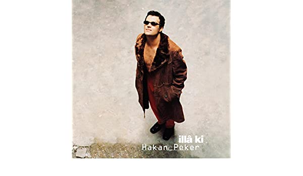 Hakan Peker – Full Album [2000] Hakan Peker – Illa Ki